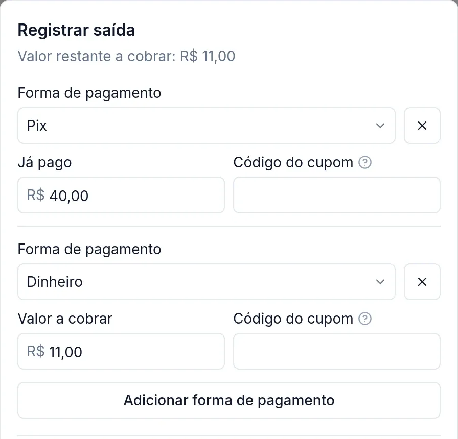 Janela Registrar saída: R$ 40,00 já pagos no Pix na entrada e o Valor restante a cobrar de R$ 11,00 lançado em dinheiro, com o botão Adicionar forma de pagamento
