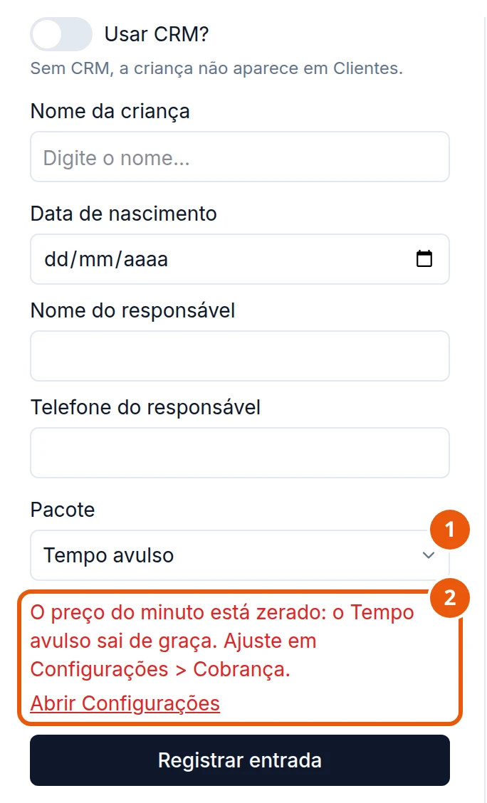 Formulário de entrada com o pacote Tempo avulso escolhido, sem os campos Forma de pagamento e Código do cupom. Logo abaixo do pacote, em vermelho, o aviso O preço do minuto está zerado: o Tempo avulso sai de graça. Ajuste em Configurações > Cobrança., o botão Abrir Configurações e, depois, Registrar entrada.