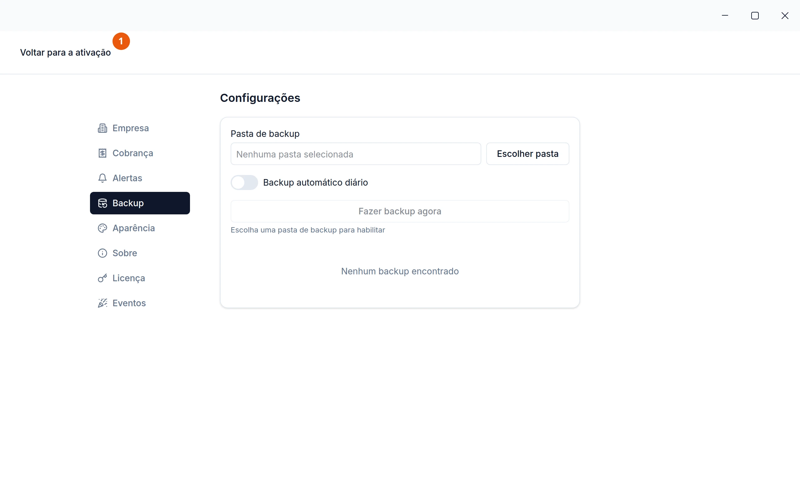 Tela aberta por Backup dos seus dados: no alto, o botão Voltar para a ativação; embaixo, as Configurações com a seção Backup aberta, sem pasta escolhida.