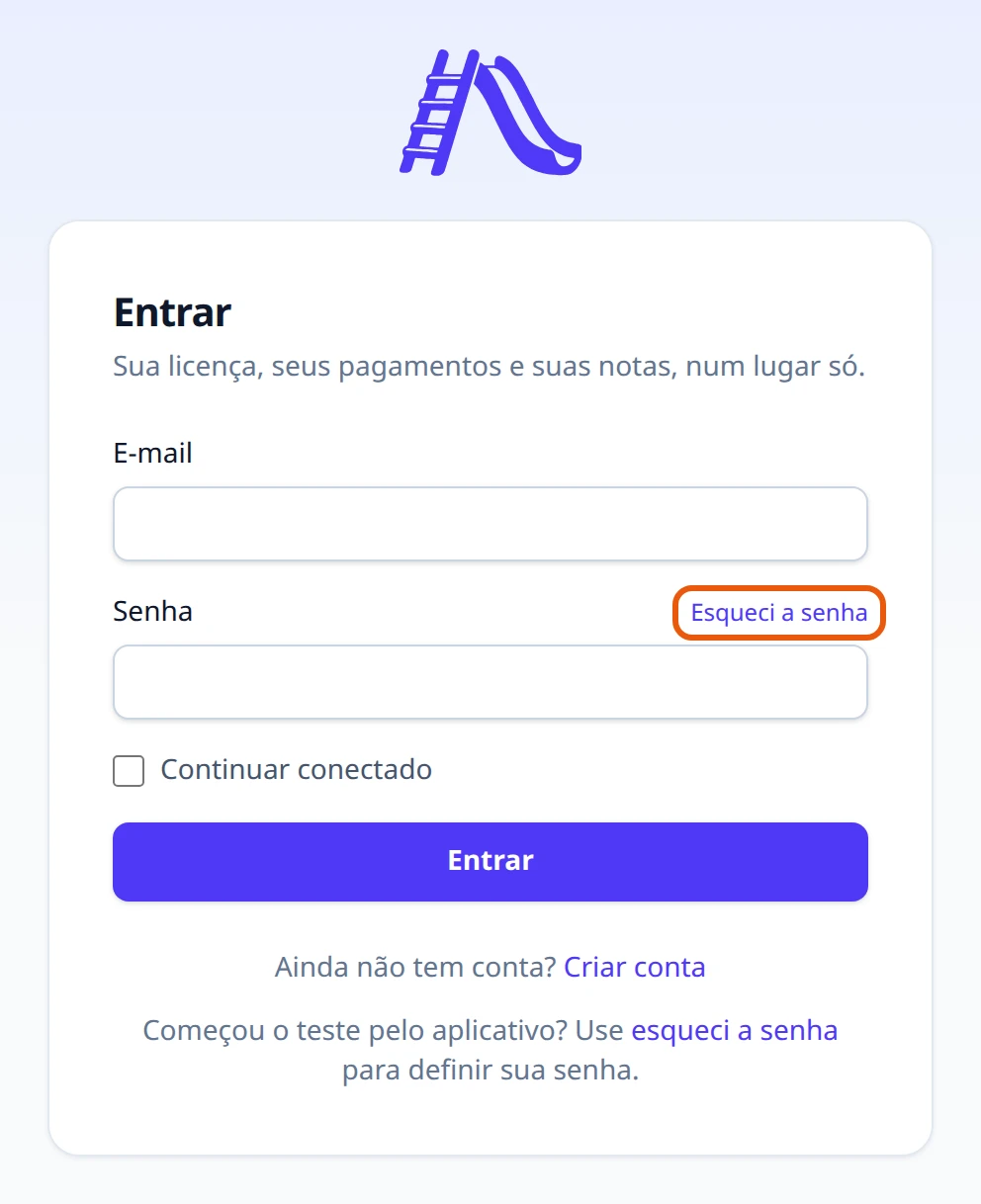 Página Entrar do portal, com o texto Sua licença, seus pagamentos e suas notas, num lugar só., os campos E-mail e Senha, o link Esqueci a senha, a opção Continuar conectado, o botão Entrar e, embaixo, Primeira vez aqui? Use esqueci a senha para definir sua senha.
