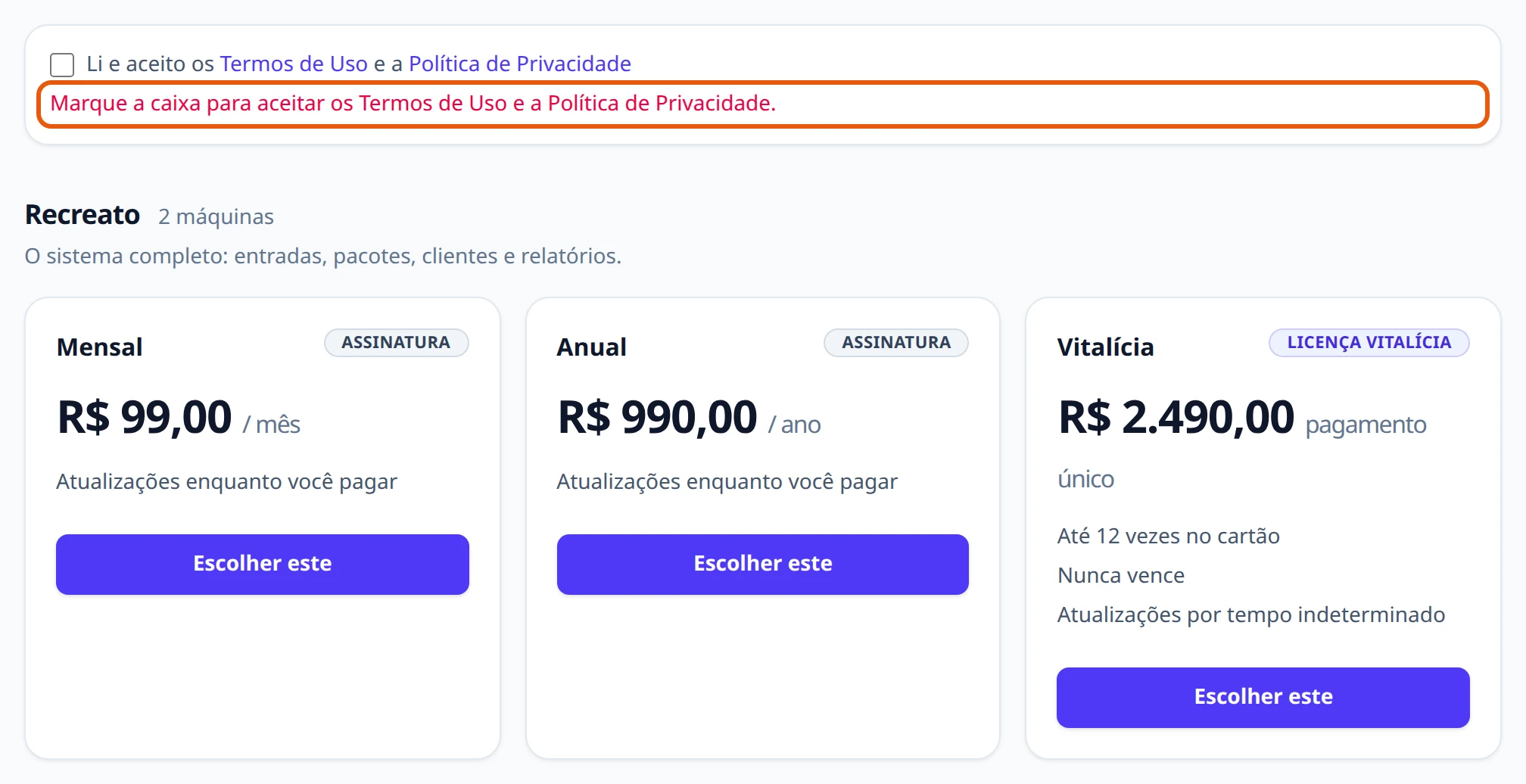 A caixa Li e aceito os Termos de Uso e a Política de Privacidade, desmarcada, com a mensagem em vermelho embaixo: Marque a caixa para aceitar os Termos de Uso e a Política de Privacidade. Mais abaixo, o plano Recreato e os cartões Mensal, Anual e Vitalícia, cada um com o botão Escolher este.